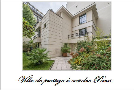 Villa de prestige a vendre paris